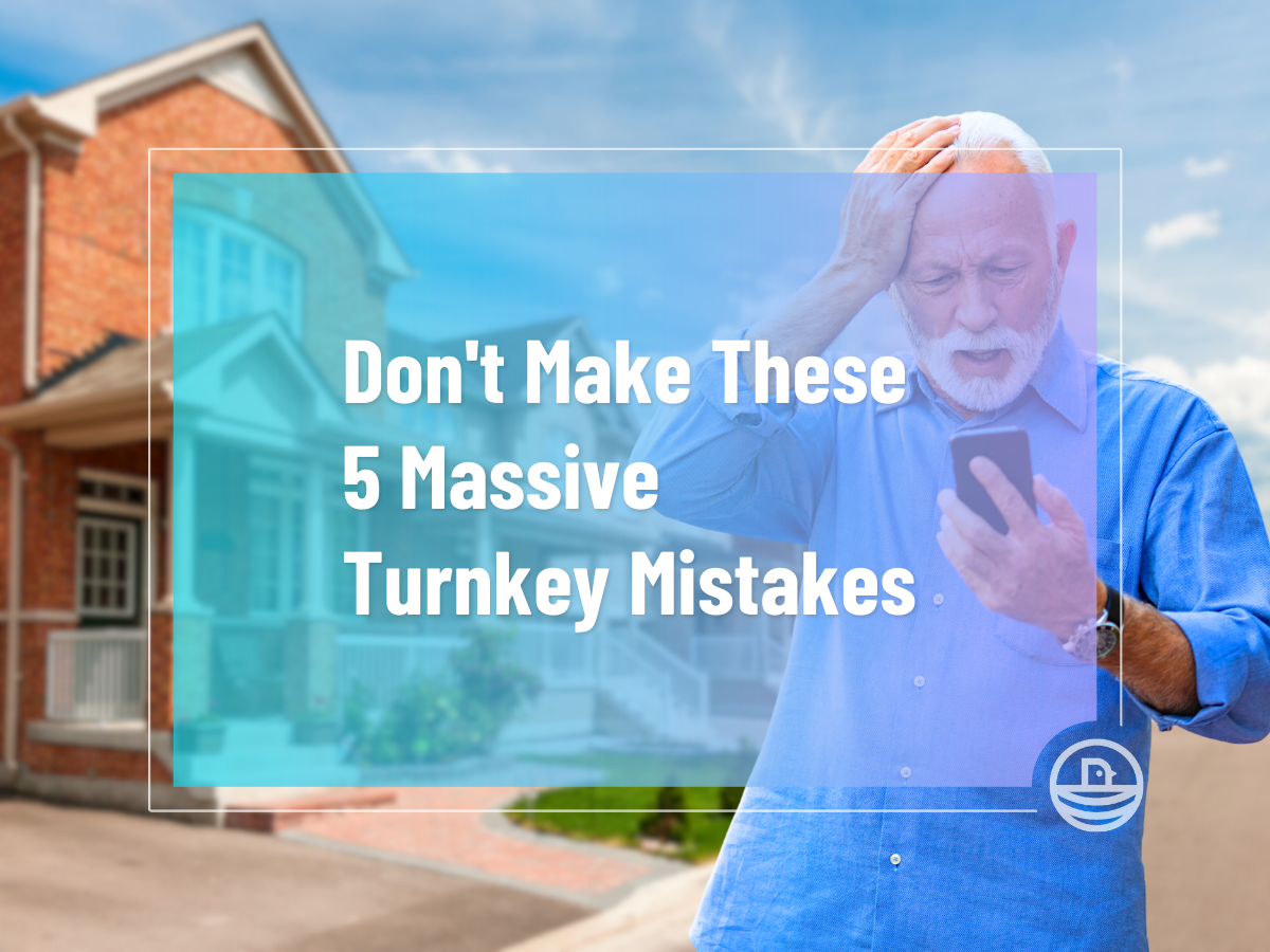 Don't Make These 5 Massive Turnkey Mistakes